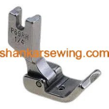 P69RH 1/4 FOOT RIGHT Side Dori Piping Foot for Industrial Sewing Machine DDL-8100, DDL-8300, DDL-8500, DDL-8700, DDL-5550, and DDL-555
